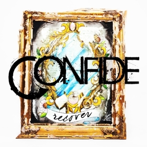 Confide - Recover ryhmässä CD @ Bengans Skivbutik AB (3927217)