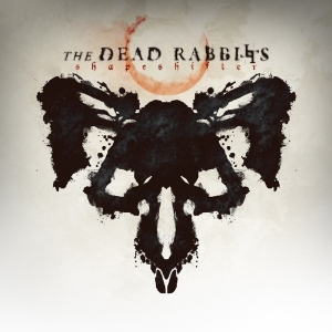 Dead Rabbitts - Shapeshifter ryhmässä CD @ Bengans Skivbutik AB (3927225)