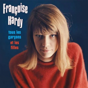 Hardy Francoise - Tous Les Garcons Et Les Filles ryhmässä CD @ Bengans Skivbutik AB (3927536)