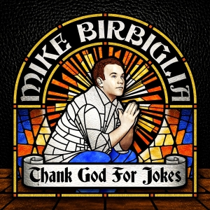 Birbiglia Mike - Thank God For Jokes ryhmässä VINYYLI @ Bengans Skivbutik AB (3927538)