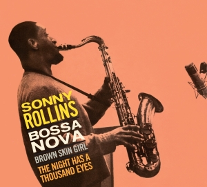 Rollins Sonny - Bossa Nova ryhmässä CD @ Bengans Skivbutik AB (3927546)