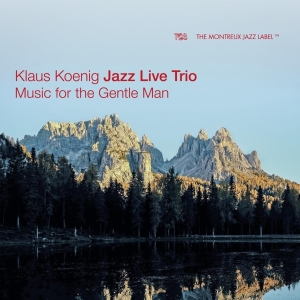 Koening Klaus -Jazz Live Trio- - Music For The Gentle Man ryhmässä CD @ Bengans Skivbutik AB (3927613)