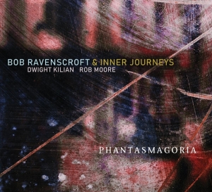 Bob & Inner Journeys Ravenscroft - Phantasmagoria ryhmässä CD @ Bengans Skivbutik AB (3927703)