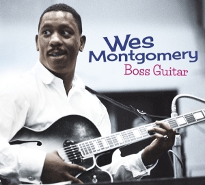 Wes Montgomery - Boss Guitar ryhmässä CD @ Bengans Skivbutik AB (3927744)