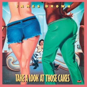 James Brown - Take A Look At Those Cakes ryhmässä CD @ Bengans Skivbutik AB (3927809)