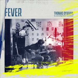 Thomas Dybdahl - Fever ryhmässä CD @ Bengans Skivbutik AB (3927820)