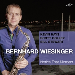 Bernhard Wiesinger - Notice That Moment ryhmässä CD @ Bengans Skivbutik AB (3927853)