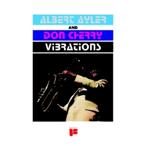 Albert Ayler & Don Cherry - Vibrations ryhmässä VINYYLI @ Bengans Skivbutik AB (3927855)