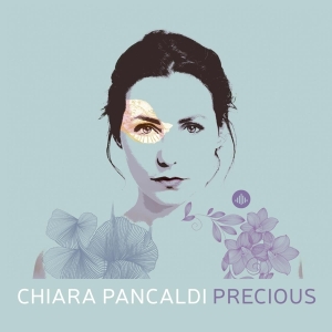 Chiara Pancaldi - Precious ryhmässä CD @ Bengans Skivbutik AB (3927955)