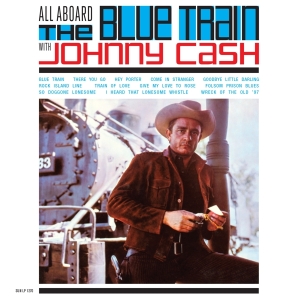 Johnny Cash - All Aboard The Blue Train With Johnny Cash ryhmässä VINYYLI @ Bengans Skivbutik AB (3927970)