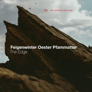 Feigenwinter/Oester/Pfammatter - Edge ryhmässä CD @ Bengans Skivbutik AB (3927993)