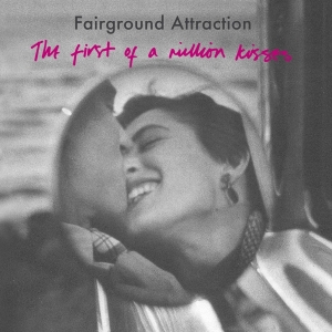 Fairground Attraction - First Of A Million Kisses ryhmässä CD @ Bengans Skivbutik AB (3927997)