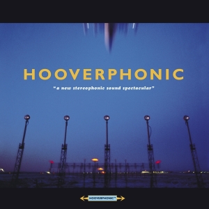 Hooverphonic - A New Stereophonic Sound Spectacular ryhmässä CD @ Bengans Skivbutik AB (3928006)