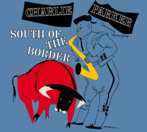 Parker Charlie - South Of The Border ryhmässä CD @ Bengans Skivbutik AB (3928384)