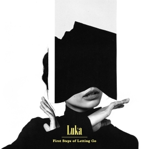 Luka - First Steps Of Letting Go ryhmässä CD @ Bengans Skivbutik AB (3928415)