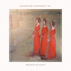 Maalouf Ibrahim - Levantine Sympony No.1 ryhmässä CD @ Bengans Skivbutik AB (3928429)