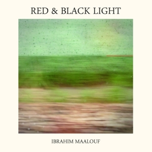 Maalouf Ibrahim - Red & Black Light ryhmässä CD @ Bengans Skivbutik AB (3928430)