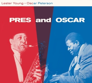 Lester & Oscar Peterson Young - Pres And Oscar - The Complete Session ryhmässä CD @ Bengans Skivbutik AB (3928501)