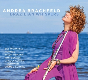 Andrea Brachfeld - Brazilian Whispers ryhmässä CD @ Bengans Skivbutik AB (3928527)