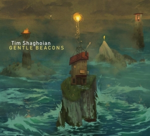 Shaghoian Tim - Gentle Beacons ryhmässä CD @ Bengans Skivbutik AB (3928763)