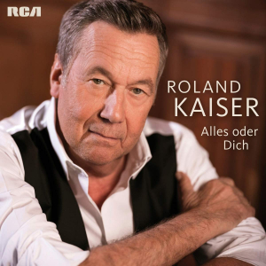 Kaiser Roland - Alles oder dich (Edition 2020) ryhmässä CD @ Bengans Skivbutik AB (3928813)