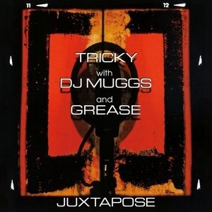 Tricky With Dj Muggs And Grease - Juxtapose -Hq/Insert- ryhmässä VINYYLI @ Bengans Skivbutik AB (3928850)