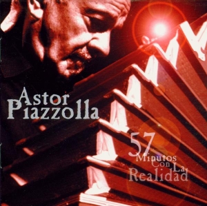 Astor Piazzolla - 57 Minutos Con La Realida ryhmässä CD @ Bengans Skivbutik AB (3928885)