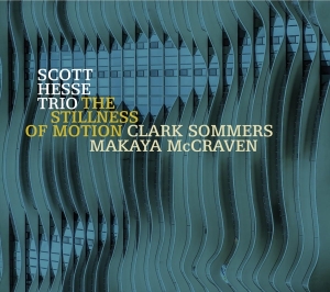 Hesse Scott -Trio- - Stillness Of Motion ryhmässä CD @ Bengans Skivbutik AB (3928912)