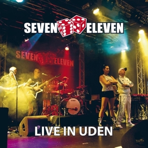 Seven Eleven - Live In Uden ryhmässä CD @ Bengans Skivbutik AB (3928917)