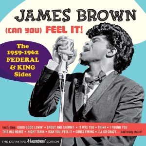 James Brown - (Can You) Feel It! ryhmässä CD @ Bengans Skivbutik AB (3928926)