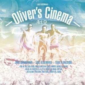 Eric Vloeimans - Oliver's Cinema -Act 2 ryhmässä CD @ Bengans Skivbutik AB (3928961)