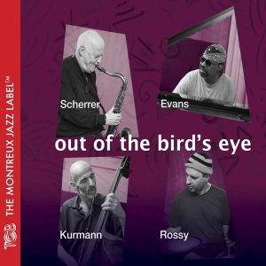 Scherrer/Evans/Kurmann - Out Of The Bird's Eye ryhmässä CD @ Bengans Skivbutik AB (3929024)