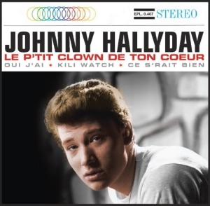 Johnny Hallyday - Le P'tit Clown De Ton Coeur ryhmässä CD / Rock @ Bengans Skivbutik AB (3929048)