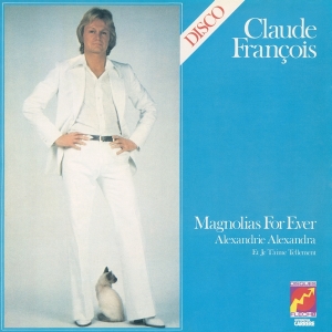 Claude François - Magnolias For Ever ryhmässä CD @ Bengans Skivbutik AB (3929064)