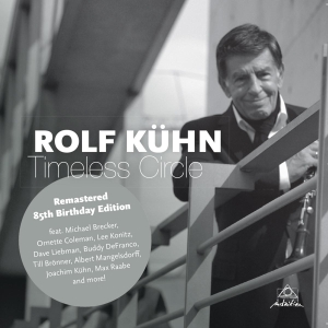 Rolf Kuhn - Timeless Circle ryhmässä CD @ Bengans Skivbutik AB (3929607)