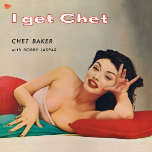 Baker Chet - I Get Chet ryhmässä VINYYLI @ Bengans Skivbutik AB (3929618)