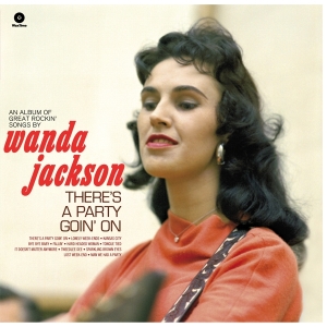 Wanda Jackson - There's A Party Goin'on ryhmässä VINYYLI @ Bengans Skivbutik AB (3929637)