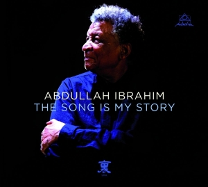 Abdullah Ibrahim - Song Is My Story ryhmässä VINYYLI @ Bengans Skivbutik AB (3929652)