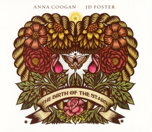 Coogan Anna & Jd Foster - Birth Of Stars ryhmässä CD @ Bengans Skivbutik AB (3929668)