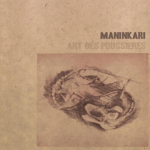 Maninkari - Art Des Poussieres ryhmässä VINYYLI @ Bengans Skivbutik AB (3929711)