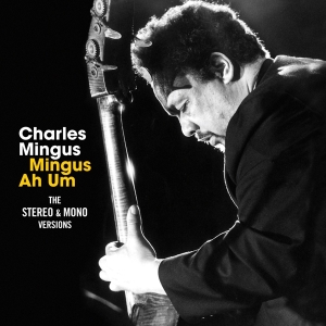 Charles Mingus - Mingus Ah Um ryhmässä CD @ Bengans Skivbutik AB (3929728)