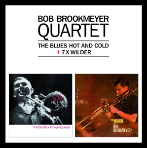 Brookmeyer Bob -Quartet- - Blues Hot And Cold/7 X Wilder ryhmässä CD @ Bengans Skivbutik AB (3929834)