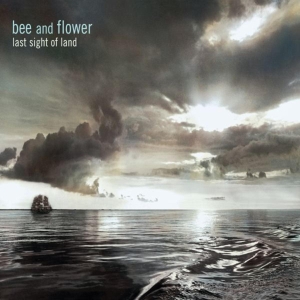 Bee And Flower - Last Sight Of Land ryhmässä CD @ Bengans Skivbutik AB (3929867)