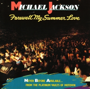 Michael Jackson - Farewell My Summer Love ryhmässä CD @ Bengans Skivbutik AB (3929876)