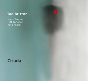 Britton Tad - Cicada ryhmässä CD @ Bengans Skivbutik AB (3929904)