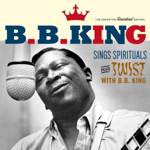 King B.B. - Sings Spirituals + Twist With B.B. King ryhmässä CD @ Bengans Skivbutik AB (3929907)