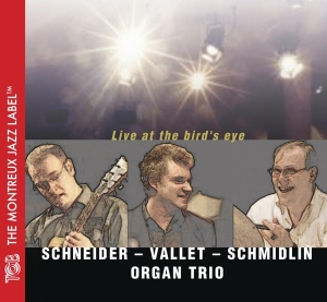 Schneider/Vallet/Schmidlin Organ Trio - Live At The Bird's Eye ryhmässä CD @ Bengans Skivbutik AB (3929932)