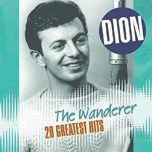 Dion - Wanderer-20 Greatest Hits ryhmässä VINYYLI @ Bengans Skivbutik AB (3929947)