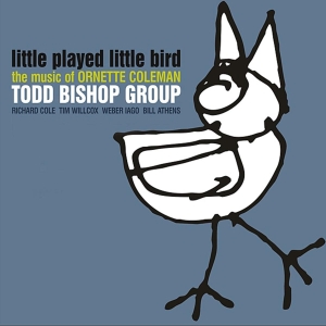 Bishop Todd - Little Played Little Bird ryhmässä CD @ Bengans Skivbutik AB (3930079)