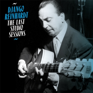 Django Reinhardt - Last Studio Sessions ryhmässä CD @ Bengans Skivbutik AB (3930094)